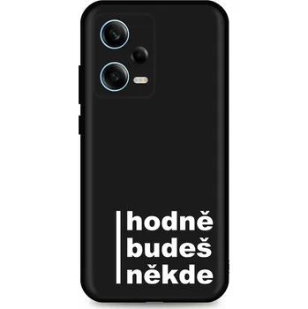 Pouzdro na mobilní telefon Kryt Xiaomi Redmi Note 12 Pro 5G Hodně budeš někde (obal neboli pouzdro na Xiaomi Redmi Note 12 Pro 5G)