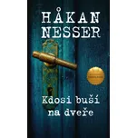 Kdosi buší na dveře - Hakan Nesser