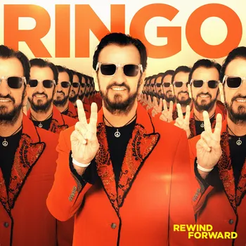 Zahraniční hudba Rewind Forward - Ringo Starr