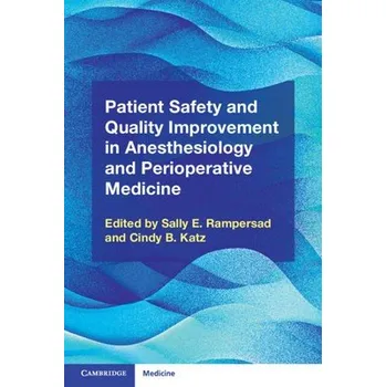 Cizí jazyk Patient Safety and Quality Improvement in Anesthesiology and Perioperative Medicine