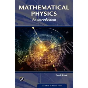 Mathematical Physics: An Introduction – Derek Raine (EN)