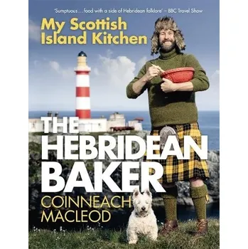 Cizojazyčná kniha Hebridean Baker: My Scottish Island Kitchen - MacLeod, Coinneach