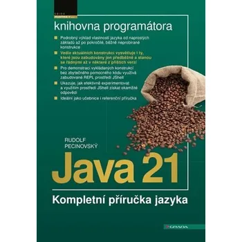 Java 21 - Kompletní příručka jazyka - Rudolf Pecinovský