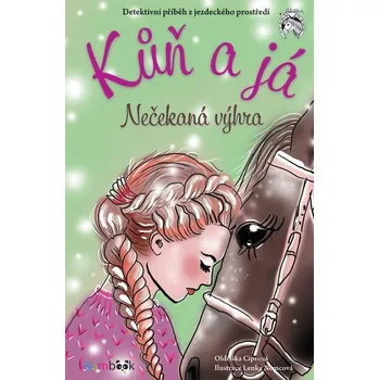 Kůň a já: Nečekaná výhra - Oldřiška Ciprová (2023, pevná)
