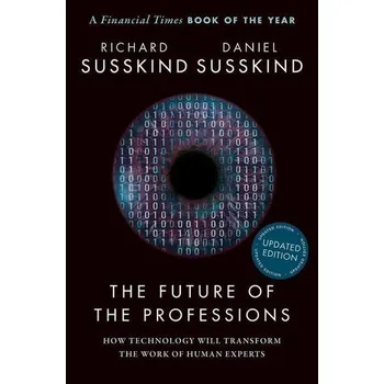 Příroda The Future of the Professions - Susskind, Richard