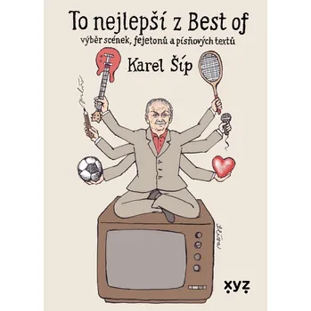 To nejlepší z Best of - Karel Šíp (2023, pevná), e-kniha