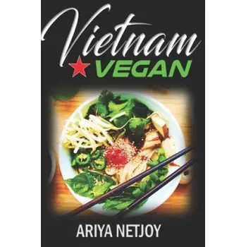 Vietnam Vegan – Ariya Netjoy (EN)