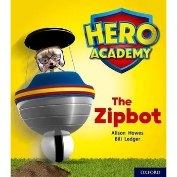 Cizojazyčná kniha Hero Academy: Oxford Level 2, Red Book Band: The Zipbot - Hawes, Alison