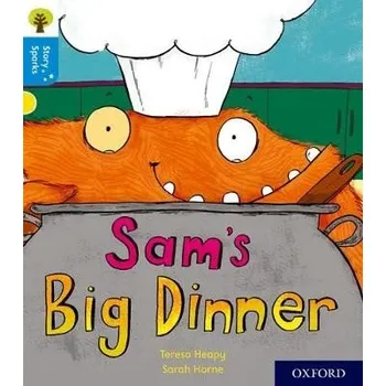 Cizí jazyk Oxford Reading Tree Story Sparks: Oxford Level 3: Sam's Big Dinner - Heapy, Teresa