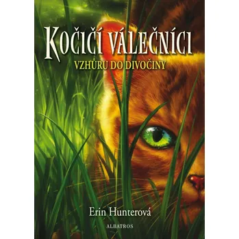 Kočičí válečníci 1: Vzhůru do divočiny…