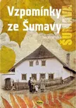 Vzpomínky ze Šumavy - Jan Voldřich…