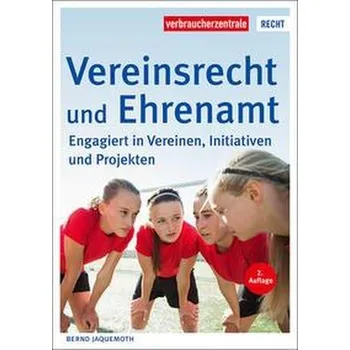 Vereinsrecht und Ehrenamt - Jaquemoth, Bernd [DE] (2022, Měkká, Verbraucherzentrale NRW)