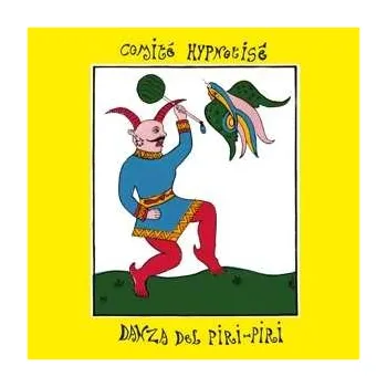 Zahraniční hudba LP Comite Hypnotise: Danza Del Piri-piri 2024