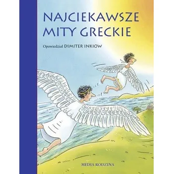 Bystrá hlava Najciekawsze mity greckie - Inkiow Dimiter