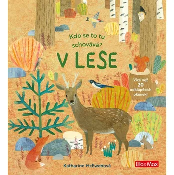 Leporelo Kdo se to tu schovává?: V Lese - Katherine McEwenová (2021)