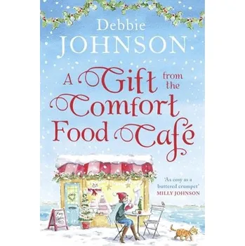 Cizojazyčná kniha Gift from the Comfort Food Cafe - Johnson, Debbie