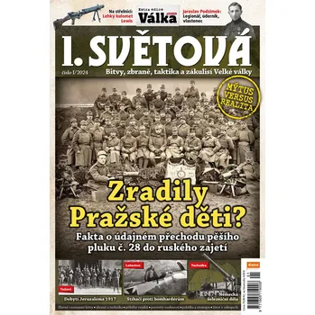 Časopis I. světová 1/2024 - Zradily Pražské děti?