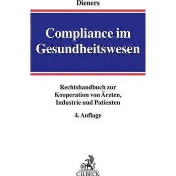 Compliance im Gesundheitswesen - Dieners, Peter