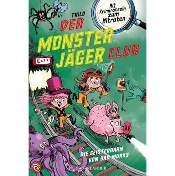 První čtění Der Monsterjäger-Club 1 - Die Geisterbahn von Bad Murks - Thilo
