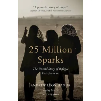 25 Million Sparks - Hanna, Andrew Leon (Stanford University, California)