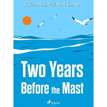 Kniha Two Years Before the Mast