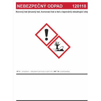Značení Nebezpečný odpad 120118 Kovový kal (brusný kal,...... samolepící vinylová fólie A7 (105 x 74 mm)