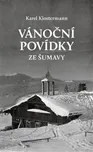 Vánoční povídky ze Šumavy - Karel…