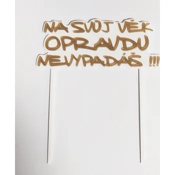 Na svůj věk ... - plastový zápich - Světle zlatá