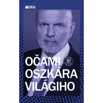 Očami Oszkára Világiho - Oszkár Világi