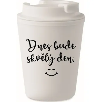 Termohrnek DNES BUDE SKVĚLÝ DEN. - bílý termohrnek 300 ml