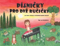 Písničky pro dvě ručičky - Lea Pecháčková (2023, sešitová)