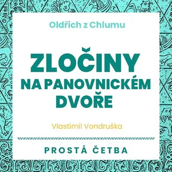 Zločiny na panovnickém dvoře Audiokniha