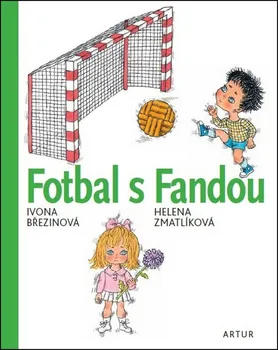 Pohádka Fotbal s Fandou - Ivona Březinová (2020, pevná)