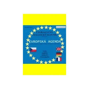 Slovník Evropská agenda čtyřjazyčný tématický slovník Č A N F - Balcar Bohuslav