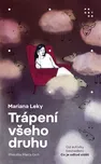 Trápení všeho druhu - Mariana Leky…