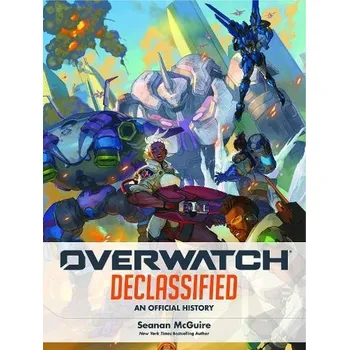 Cizojazyčná kniha Overwatch: Declassified - An Official History - McGuire, Seanan