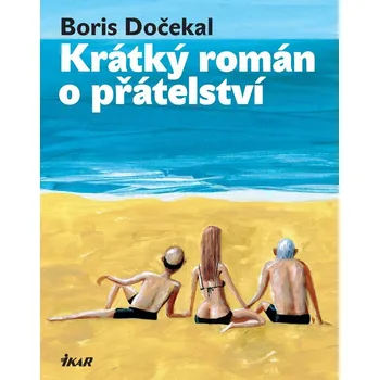 Krátký román o přátelství