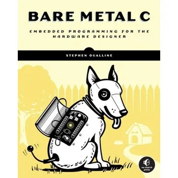 Technika Bare Metal C - Oualline, Stephen