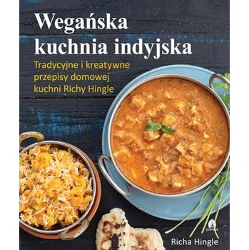Wegańska kuchnia indyjska - Richa Hingle