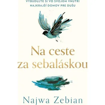Osobní rozvoj Na ceste za sebaláskou - Zebian Najwa