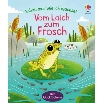Příroda Schau mal, wie ich wachse! Vom Laich zum Frosch - Sims, Lesley