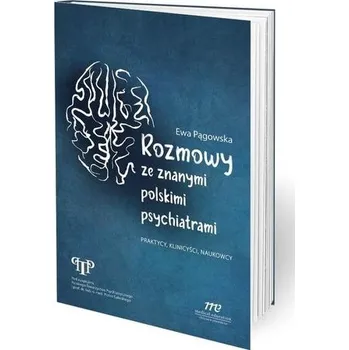Rozmowy ze znanymi psychiatrami - praca zbiorowa
