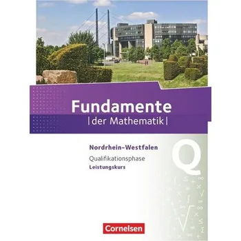 Učebnice Fundamente der Mathematik Qualifikationsphase. Schülerbuch Leistungskurs Nordrhein-Westfalen - Barth, Ludwig
