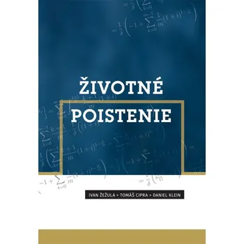Přírodní věda Životné poistenie - Žežula; Tomáš Cipra; Daniel Klein, Ivan