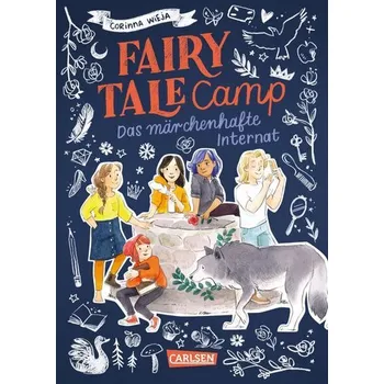 Fairy Tale Camp 1: Das märchenhafte Internat - Wieja, Corinna