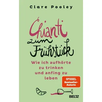 Osobní rozvoj Chianti zum Frühstück - Pooley, Clare [DE] (2022, Brožovaná, Beltz GmbH, Julius)