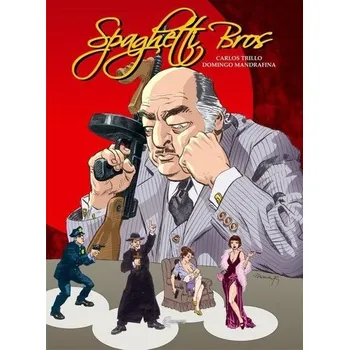 Komiks pro dospělé Spaghetti Bros T.2 - Carlos Trillo