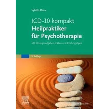 ICD-10 kompakt - Heilpraktiker für Psychotherapie - Disse, Sybille [DE] (2022, Brožovaná, Urban & Fischer/Elsevier)