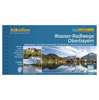 Cestování Wasser-Radlwege Oberbayern - Esterbauer Verlag