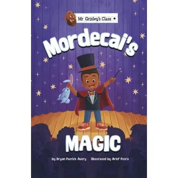 Mordecai's Magic - Avery, Bryan Patrick